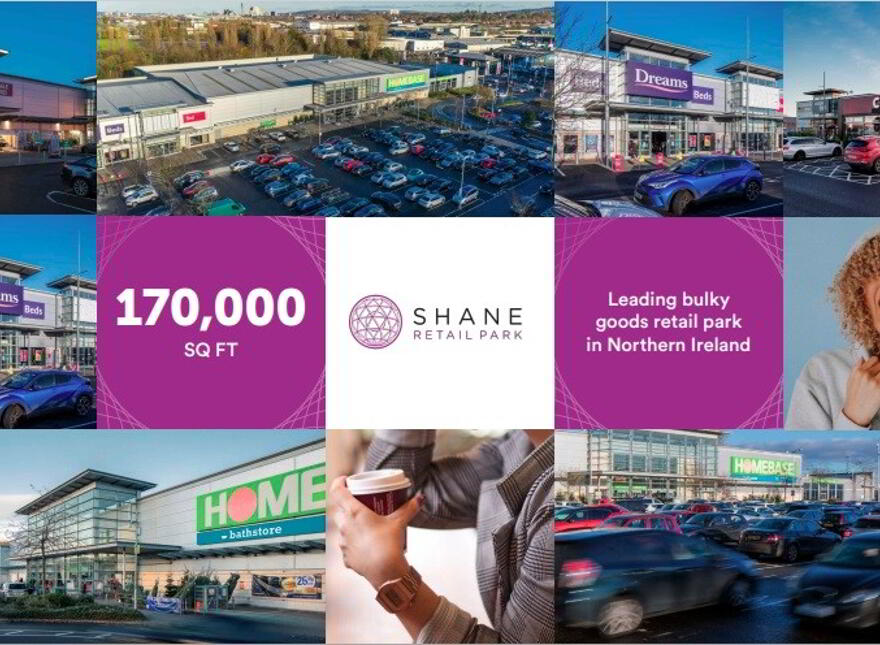 Shane Retail Park, Boucher Road, Belfast, BT12 6HR