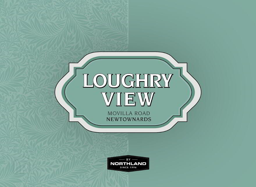 The Charlotte, Loughry View, Movilla Road, Newtownards, BT23 8AS