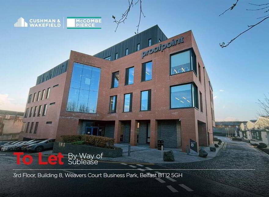 3rd Floor, Building, 8 Weavers Court Business Park, Belfast, BT12 5GH
