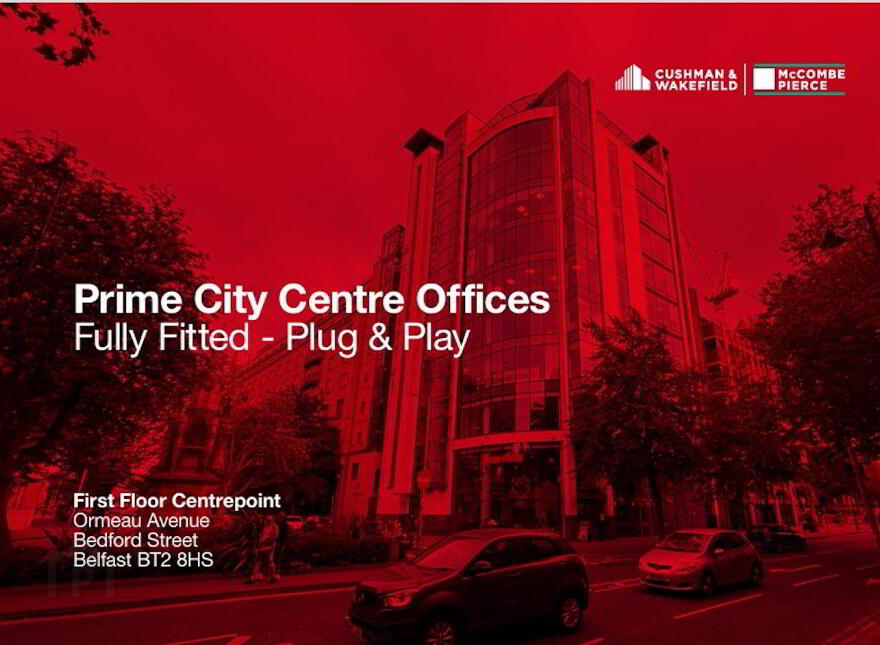 First Floor, Centrepoint, Bedford Street, Belfast, BT2 8HS