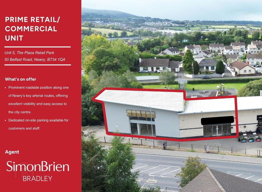 The Plaza Retail Park, 50 Belfast Road, Newry, BT34 1QA