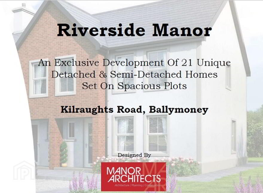 Riverside Manor, Landsdale, Dunaghy, Ballymoney, BT53 7TR