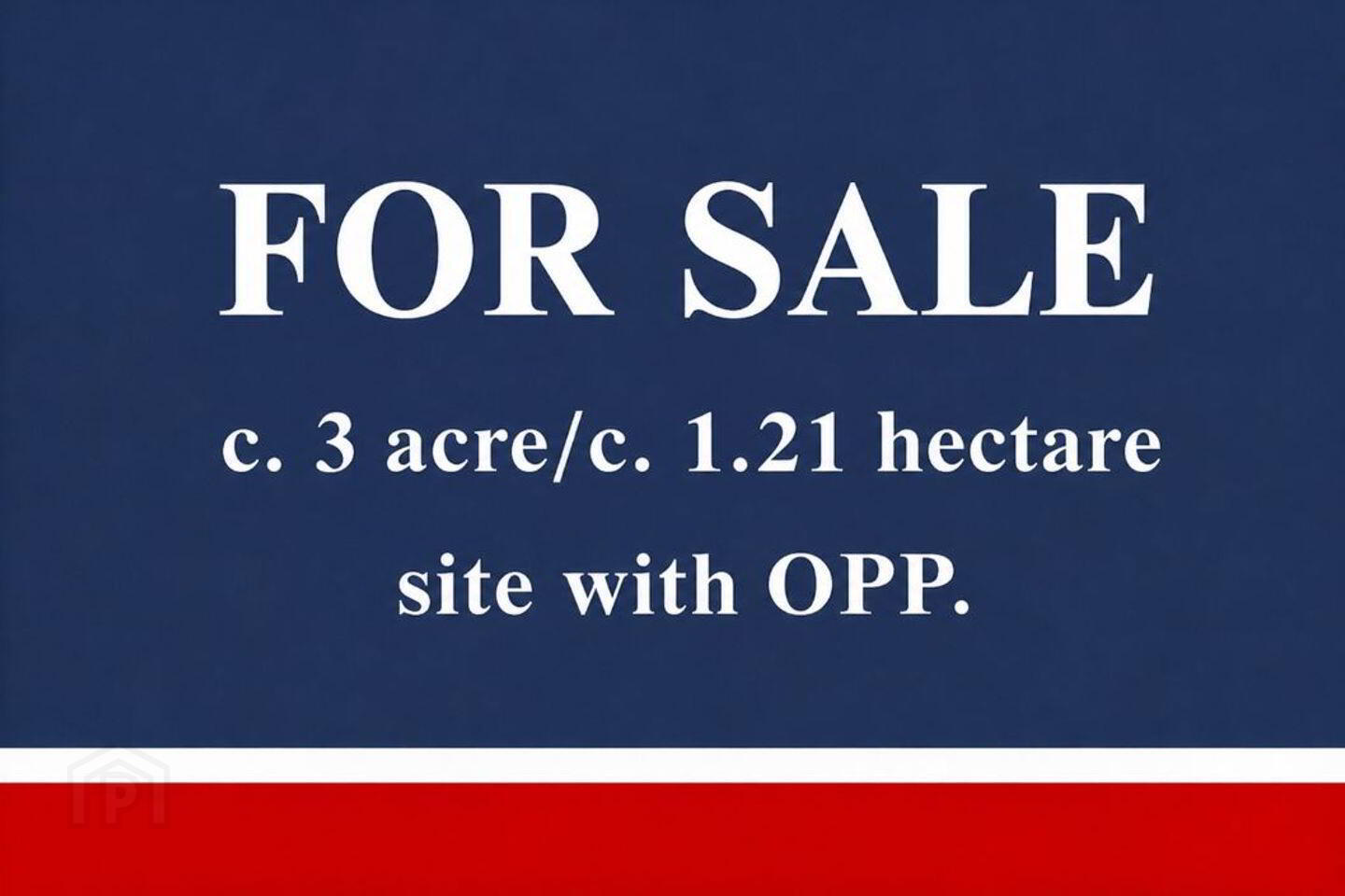 C.3 Acre / C, 1.21 Hectare Site With OPP At Common 1 of 2